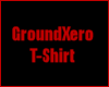 Ground Xero T-Shirt