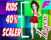 Liy Kids Scaler 40% F