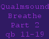 Qualmsound-Breathe Part2