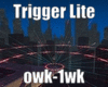 TriggerLite