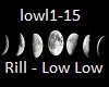 Rill - Low Low