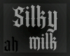 [ah] ~ Silky Skin MILK