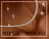Shine E. Necklace *UG