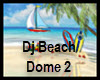 ! Dj Beach Dome II