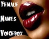 Female Names Voice Box 