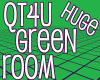 [♛T4U] HUGE GREEN ROOM