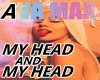MY HEAD & MY HEAD .AVA M