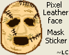 ~Pixel Leatherface Mask~