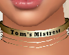 SL Tom's Mistress Neckla