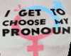 Choose My Pronoun