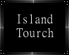 Island tourch