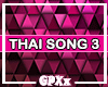 ♬♪ THAI SONG 3