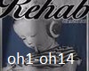 rehab-oh my