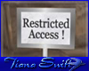 Restricted Access Sign