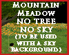 Mountain MeadowNotreeSky