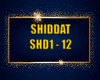 SHIDDAT (SHD1-12)