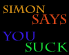 Simon Says You Suck