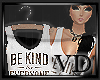 -VD- Be Kind 