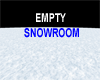 EMPTY  LARGE SNOWROOM