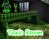 Toxic Room