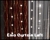 *Enia Curtain Left