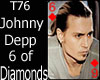 T76~J. Depp 6ofDiamonds