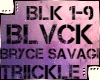 Te BLVCK|Bryce Savage