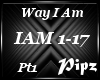 *P*Way I Am (Pt1)