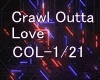 Crawl Outta Love