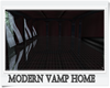 ~J~ Modern Vamp Home