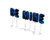 BE MINE