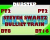 DUBSTEP bulliet train 