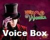 Willy Wonka Voice Box