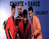 Chante + dance