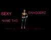 SEXY SWAGGERZ NAME TAG