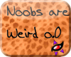 K~ Sign Noobs are weird
