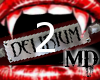 Mistress Delirium's 2 M