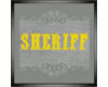 Sheriff  / Bank Sign