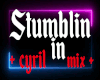 Stumblin In CYRIL