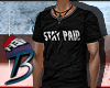 b. stay paid