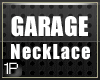 1P | Garage Necklace