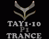 TRANCE - TAY1-10 P1