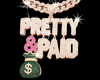 Pretty & Paid Chain