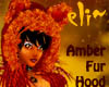 eli~ Amber Fur Hood