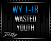 {D Wasted Youth