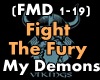 Fight The Fury My Demons