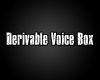 E* Derivable Voice Box