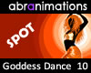 Goddess Dance 10 Spot