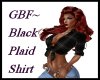 GBF~ Black Plaid Shirt