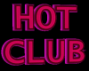 Hot Club Sign Furniture